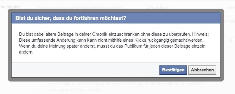 Achtung! Das beschränken aller Beiträge kann nicht durch einen Klick rückgängig gemacht werden (Bild: Screenshot Facebook).